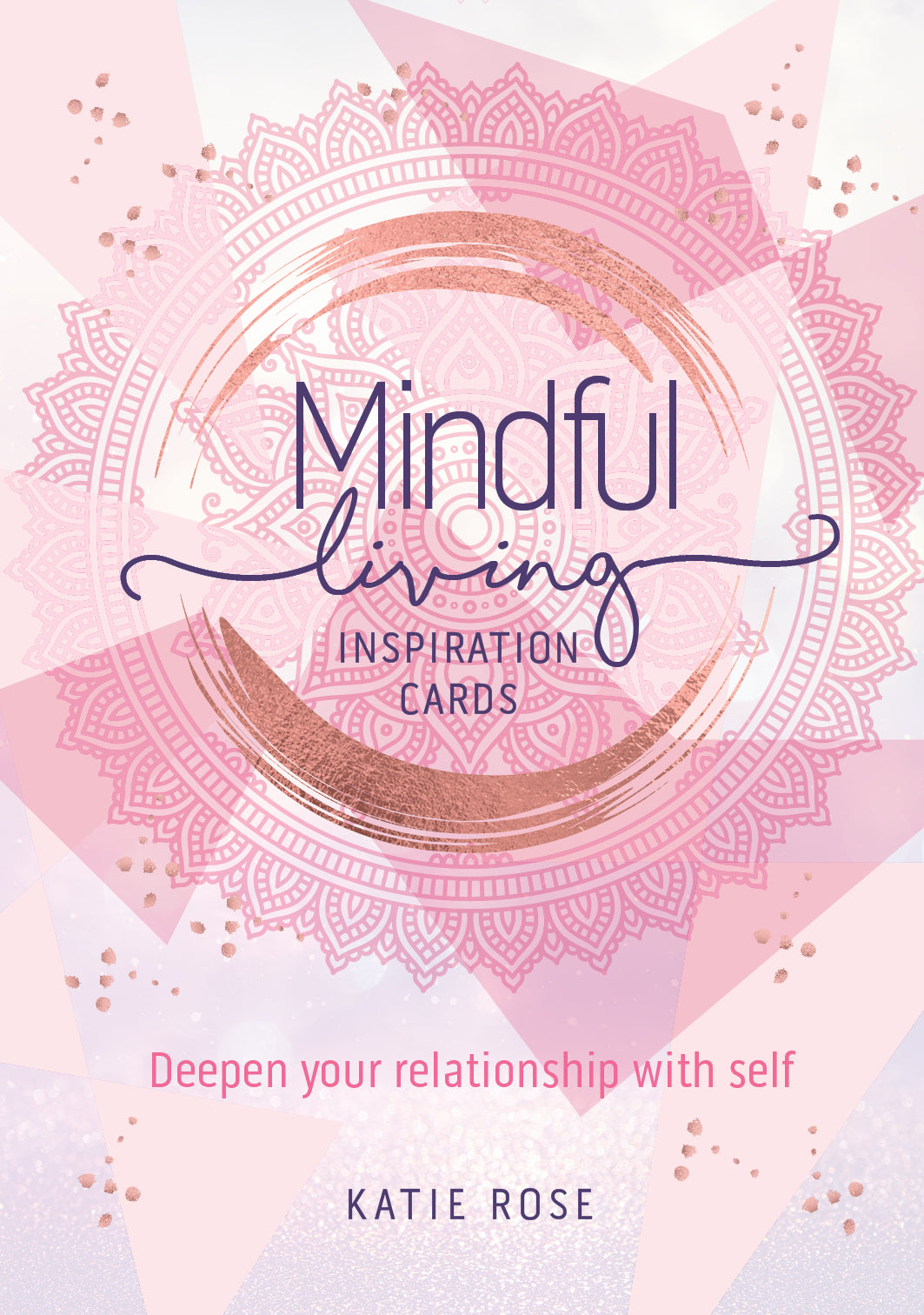 Mindful Living Inspiration Cards || Katie Rose